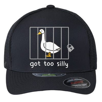 Got To Silly Funny Silly Goose In Jail Flexfit Unipanel Trucker Cap