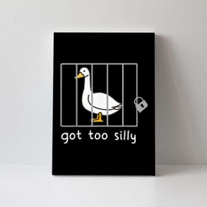 Got To Silly Funny Silly Goose In Jail Canvas