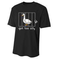 Got To Silly Funny Silly Goose In Jail Performance Sprint T-Shirt