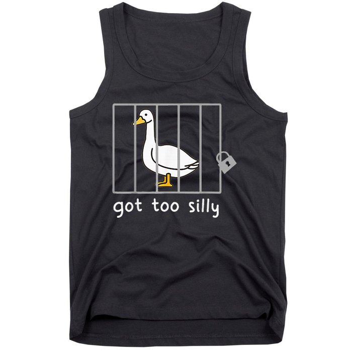 Got To Silly Funny Silly Goose In Jail Tank Top