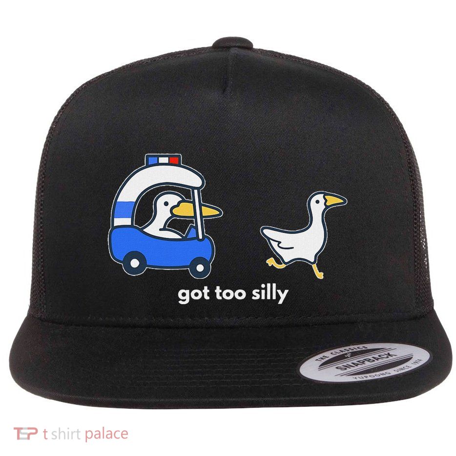 Got Too Silly Funny Goose Police Flatbill Hat