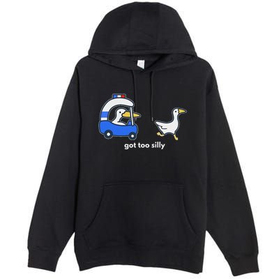 Got Too Silly Funny Goose Police Premium Pullover Hoodie