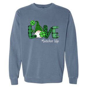 Gnome Teacher St Patricks day Love Teacher Life Shamrock Garment-Dyed Sweatshirt