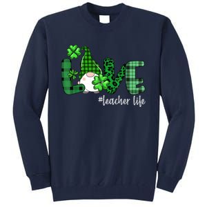 Gnome Teacher St Patricks day Love Teacher Life Shamrock Tall Sweatshirt