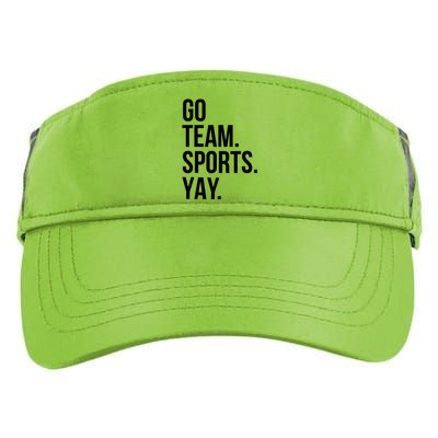 Go Team Sports Yay Design Funny Sarcastic Sports Adult Drive Performance Visor