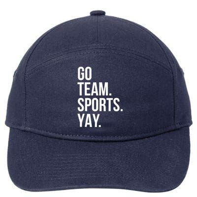 Go Team Sports Yay Design Funny Sarcastic Sports 7-Panel Snapback Hat