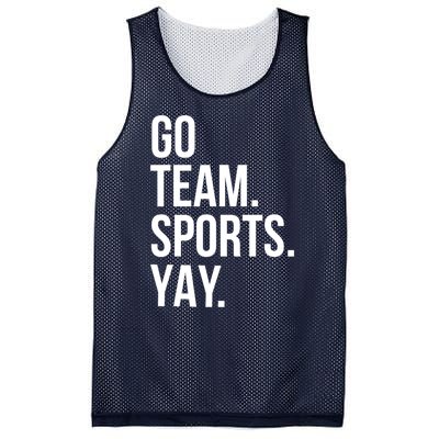 Go Team Sports Yay Design Funny Sarcastic Sports Mesh Reversible Basketball Jersey Tank