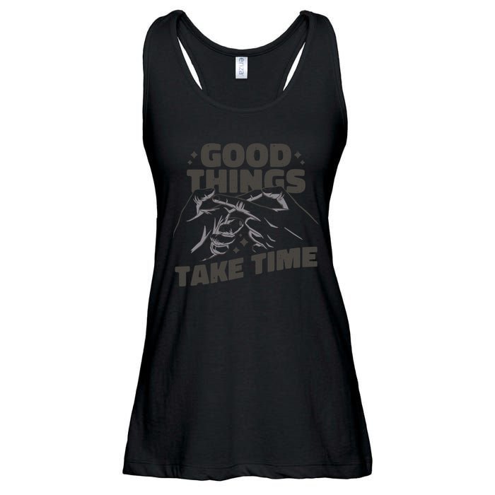 Good Things Take Time Ladies Essential Flowy Tank