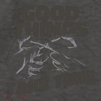 Good Things Take Time Vector Backpack