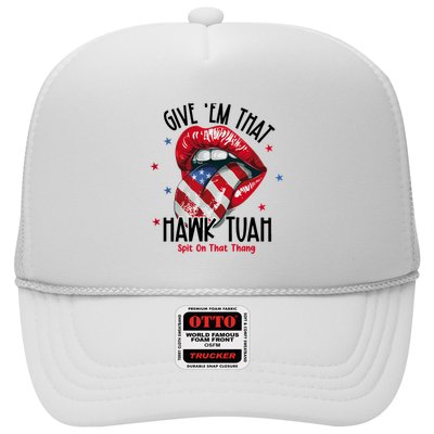 Give Them That Hawk Tuah 24 Spit On That Thang Trucker Hat