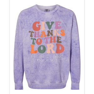 Give Thanks To The Lord For He Is Good Psalm 107:1 Christian Colorblast Crewneck Sweatshirt