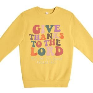 Give Thanks To The Lord For He Is Good Psalm 107:1 Christian Premium Crewneck Sweatshirt