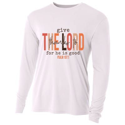 Give Thanks To The Lord For He Is Good Thanksgiving Christian Cooling Performance Long Sleeve Crew