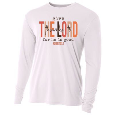 Give Thanks To The Lord For He Is Good Thanksgiving Christian Cooling Performance Long Sleeve Crew