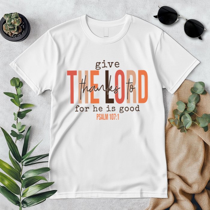 Give Thanks To The Lord For He Is Good Thanksgiving Christian Premium T-Shirt