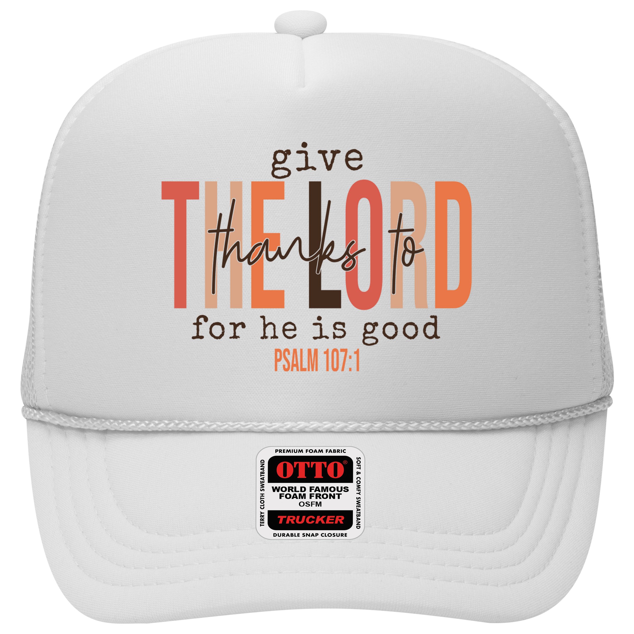Give Thanks To The Lord For He Is Good Thanksgiving Christian Hat