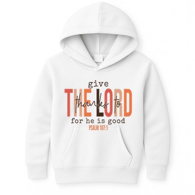 Give Thanks To The Lord For He Is Good Thanksgiving Christian Kids Hoodie