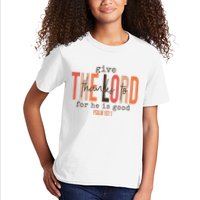 Give Thanks To The Lord For He Is Good Thanksgiving Christian Kids T-Shirt