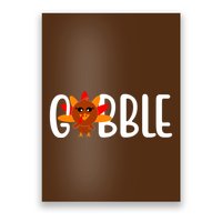 Gobble Turkey Thanksgiving Poster