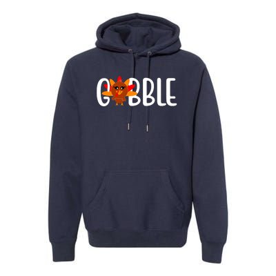 Gobble Turkey Thanksgiving Premium Hoodie