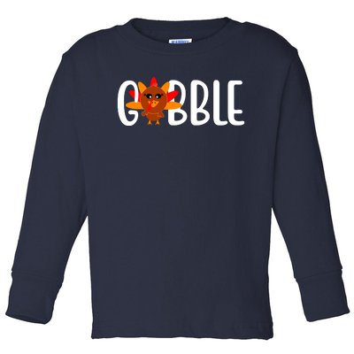 Gobble Turkey Thanksgiving Toddler Long Sleeve Shirt