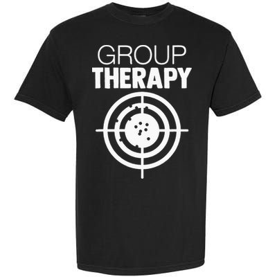 Group Therapy Target Practice Shooting Range Humor Gun Lover Garment-Dyed Heavyweight T-Shirt