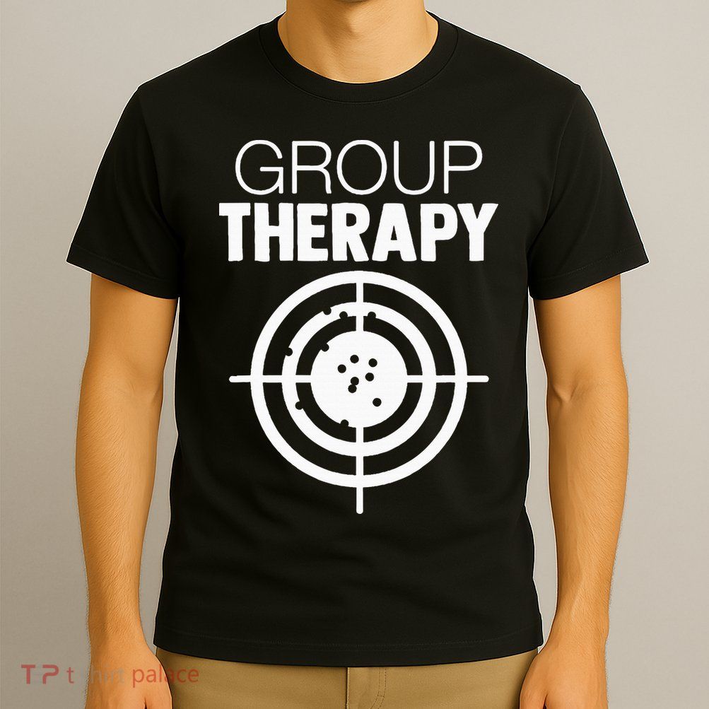 Group Therapy Target Practice Shooting Range Humor Gun Lover T-Shirt