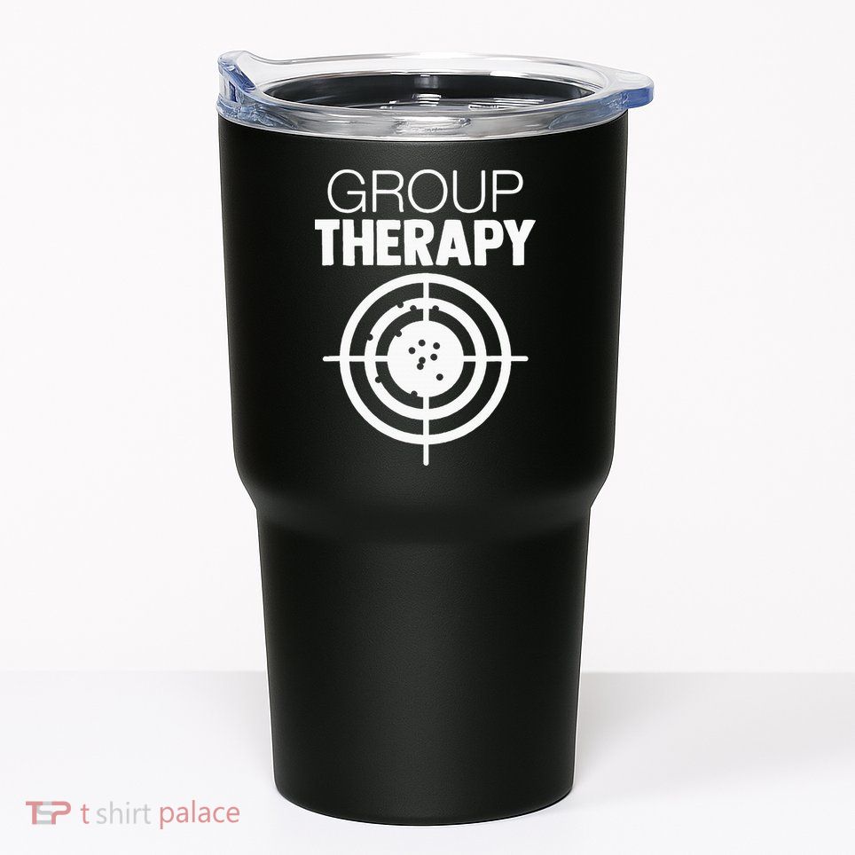 Group Therapy Target Practice Shooting Range Humor Gun Lover Tumbler