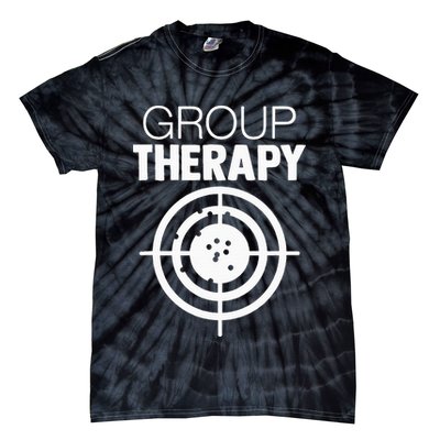 Group Therapy Target Practice Shooting Range Humor Gun Lover Tie-Dye T-Shirt
