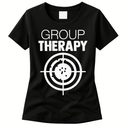Group Therapy Target Practice Shooting Range Humor Gun Lover Womens T-Shirt