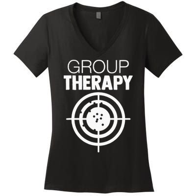 Group Therapy Target Practice Shooting Range Humor Gun Lover Women's V-Neck T-Shirt