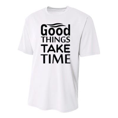 Good Things Take Time Youth Performance Sprint T-Shirt