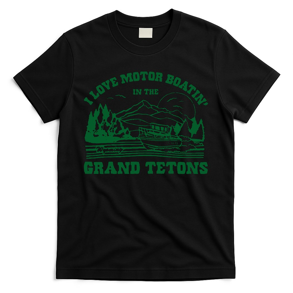 Grand Tetons T Shirt Vintage Wyoming Shirt I Love Motor Boating In The Grand Tetons T-Shirt