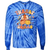 Groovy Thanksgiving Turkey Squad Retro Turkey Day Funny Gift Tie-Dye Long Sleeve Shirt