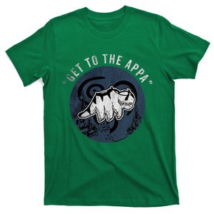 Get To The Appa T-Shirt