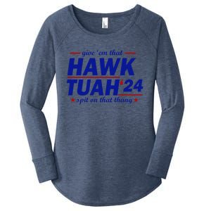 Give Them That Hawk Tush 24 Spit On That Thang Women's Perfect Tri Tunic Long Sleeve Shirt