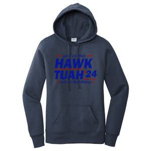 Give Them That Hawk Tush 24 Spit On That Thang Women's Pullover Hoodie