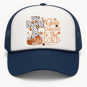 Give Thanks To The Lord Jesus Cross Pumpkin Thanksgiving Trucker Hat