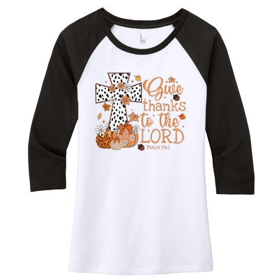 Give Thanks To The Lord Jesus Cross Pumpkin Thanksgiving Women's Tri-Blend 3/4-Sleeve Raglan Shirt