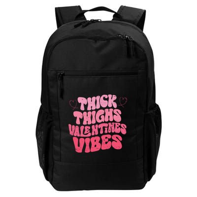 Groovy Thick Thighs Valentine Vibes Happy ValentineS Day Meaningful Gift Daily Commute Backpack