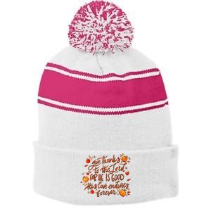 Give Thanks To The Lord For He Is Good Thanksgiving Jesus Stripe Pom Pom Beanie