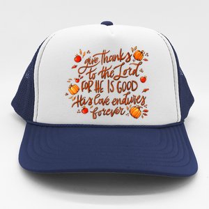 Give Thanks To The Lord For He Is Good Thanksgiving Jesus Trucker Hat