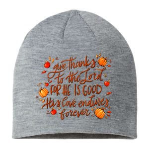 Give Thanks To The Lord For He Is Good Thanksgiving Jesus Sustainable Beanie