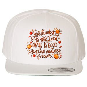 Give Thanks To The Lord For He Is Good Thanksgiving Jesus Wool Snapback Cap