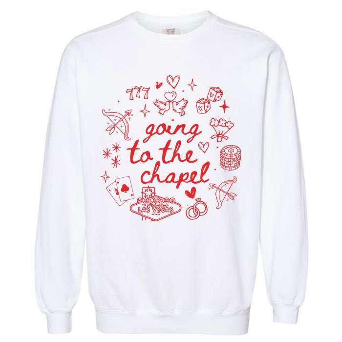 Going To The Chapel Las Vegas Theme Garment-Dyed Sweatshirt