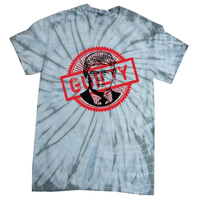 Guilty Trump Trump Found Guilty Tie-Dye T-Shirt