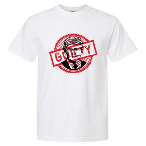 Guilty Trump Trump Found Guilty Garment-Dyed Heavyweight T-Shirt