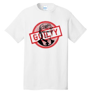 Guilty Trump Trump Found Guilty Tall T-Shirt