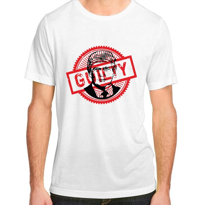 Guilty Trump Trump Found Guilty Adult ChromaSoft Performance T-Shirt