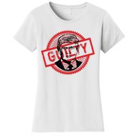 Guilty Trump Trump Found Guilty Women's T-Shirt